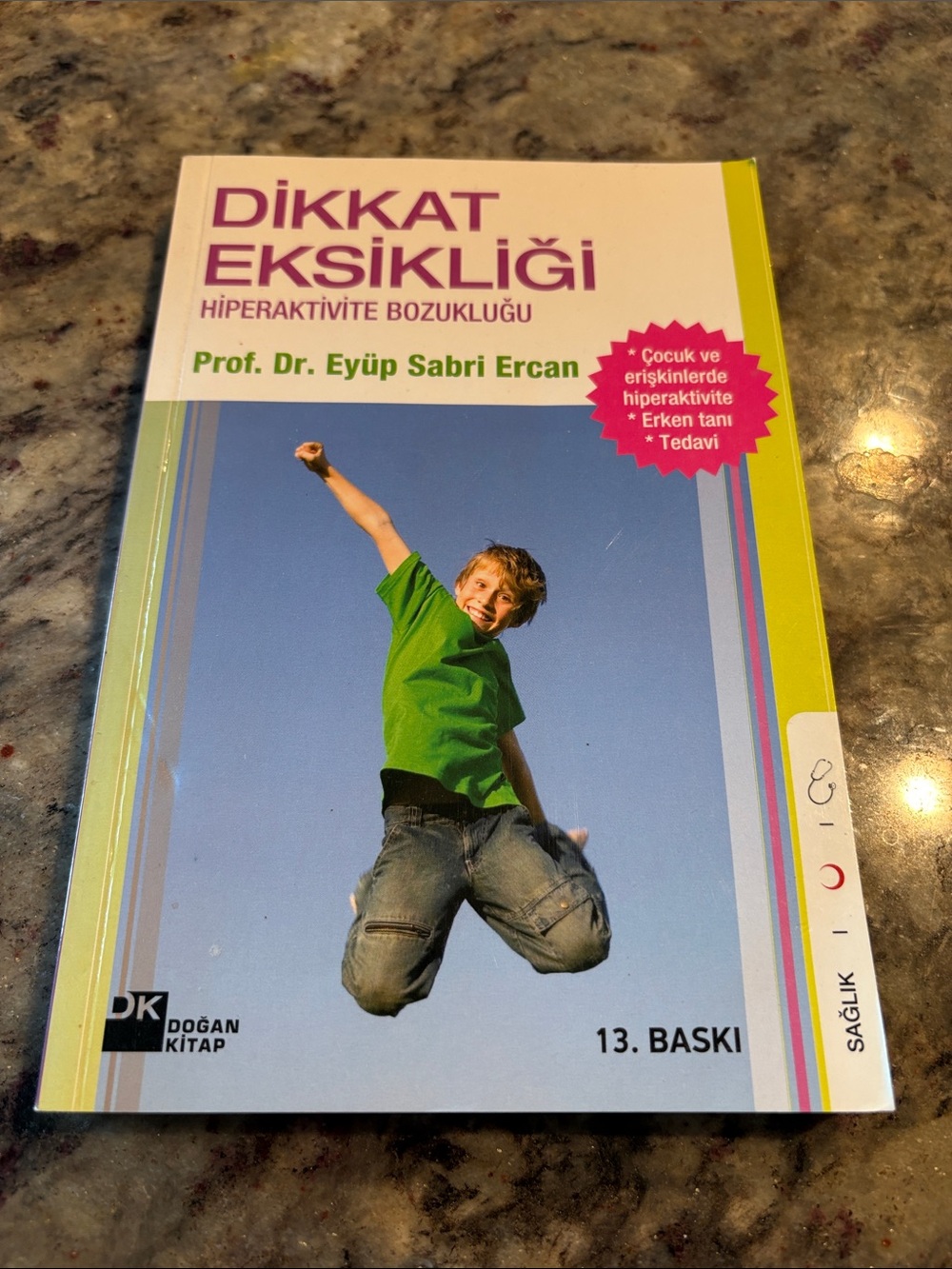 Dikkat Eksikliği - Hiperaktivite Bozukluğu by Prof. Dr. Eyüp Sabri Ercan